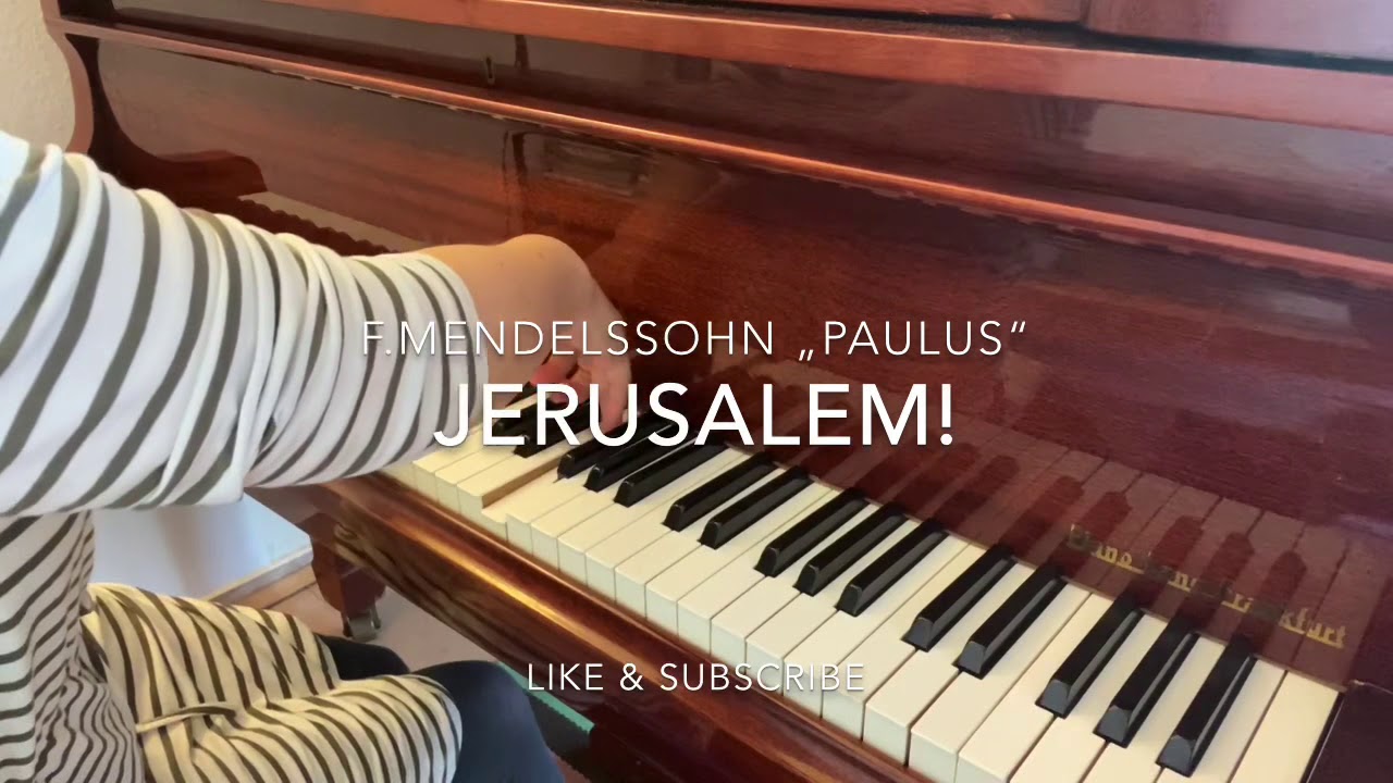 F.Mendelssohn Paulus „Jerusalem! Jerusalem!“ Piano accompaniment