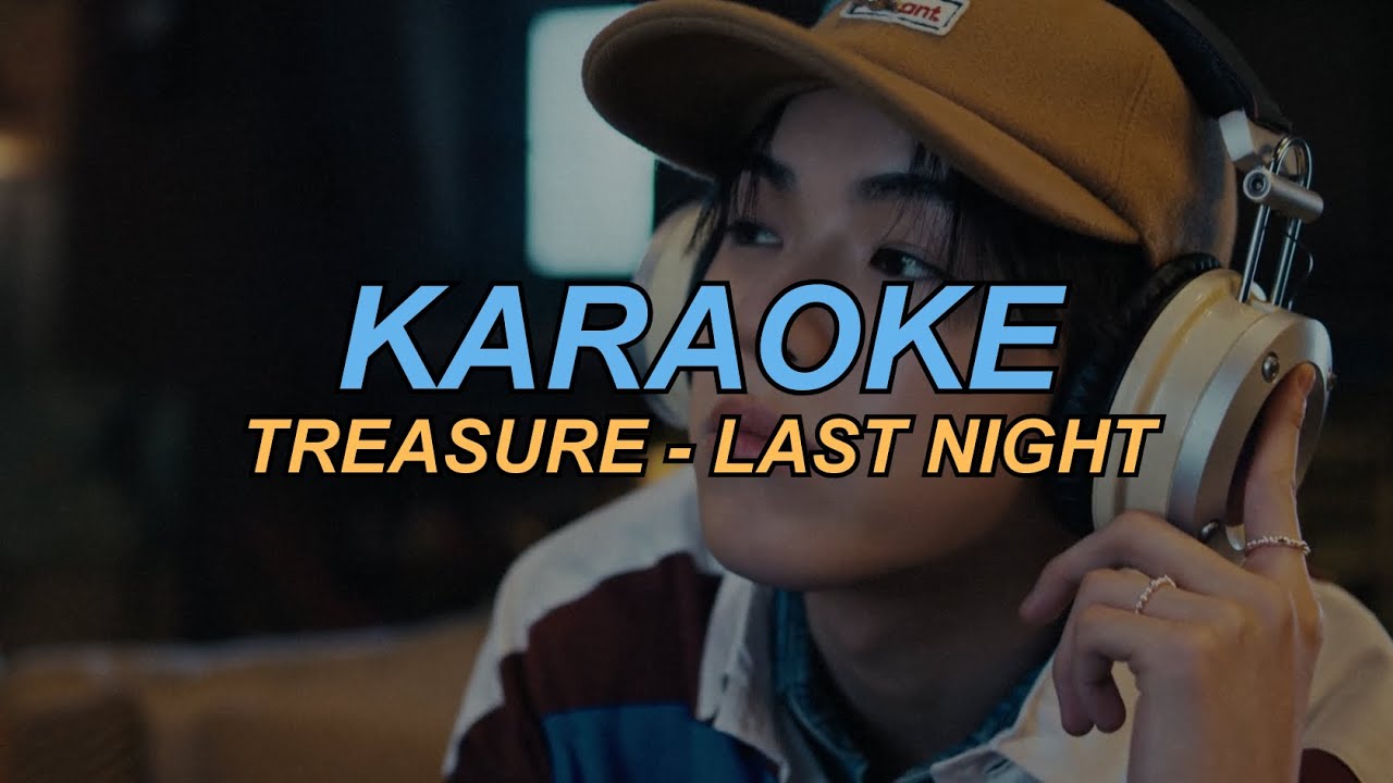 [Karaoke MV] TREASURE (트레저) - 'LAST NIGHT' Easy Lyrics + Instrumental