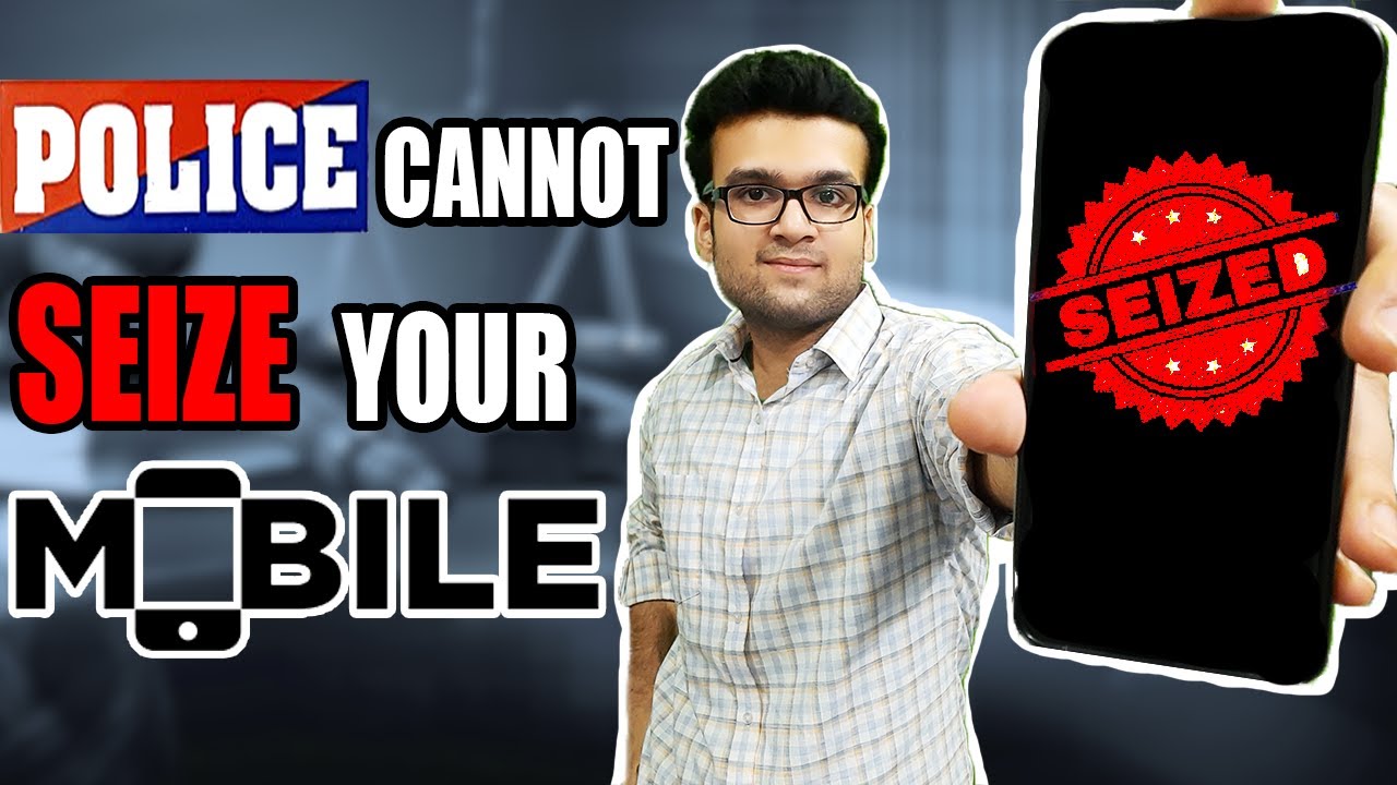 Police Cannot Seize Your Mobile Phone: Legal Remedy: Section 91 & 102 Code of Criminal Procedure