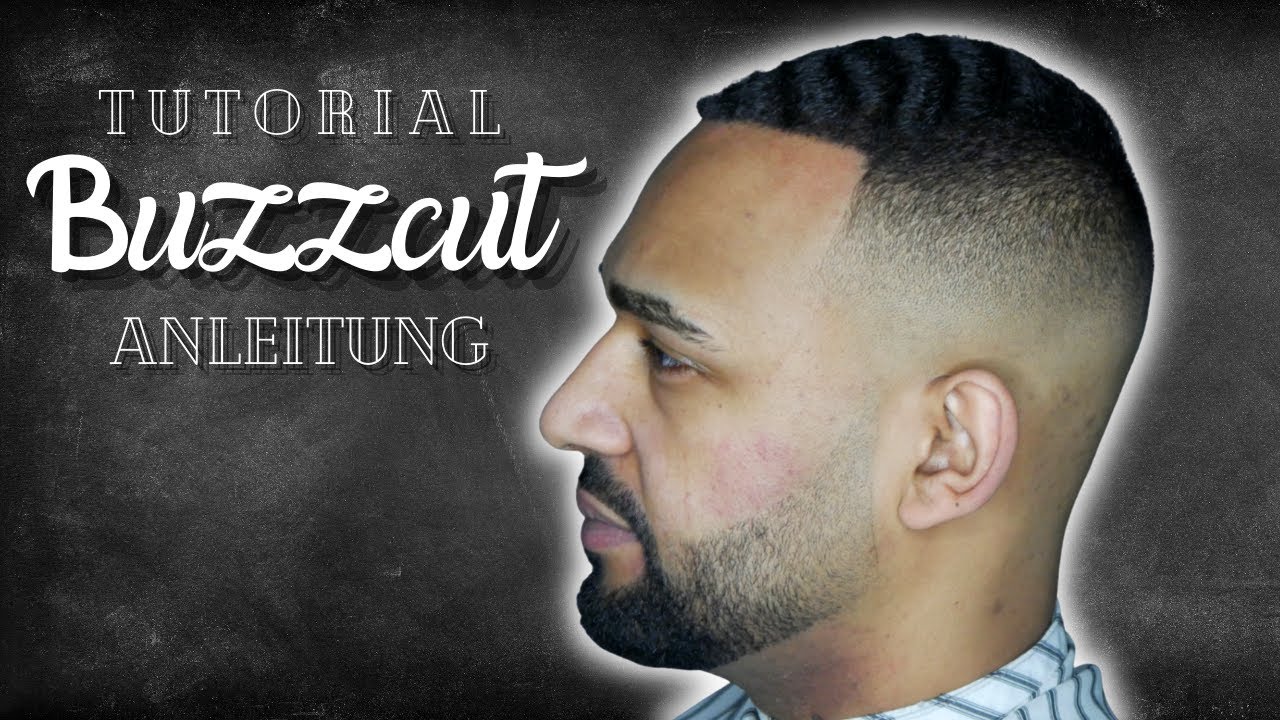 BUZZCUT TUTORIAL - MÄNNER HAARE SCHNEIDEN - ANLEITUNG