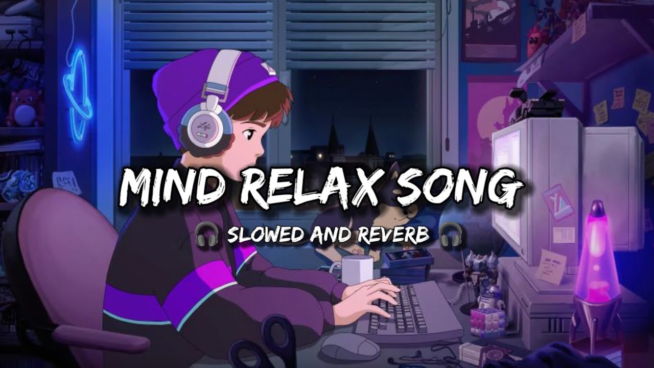 2026 New Song 🎧 Slowed and Reverb 🎧 chill and Deep Sleep 😴#trendingsong #lofisong #viralsong 