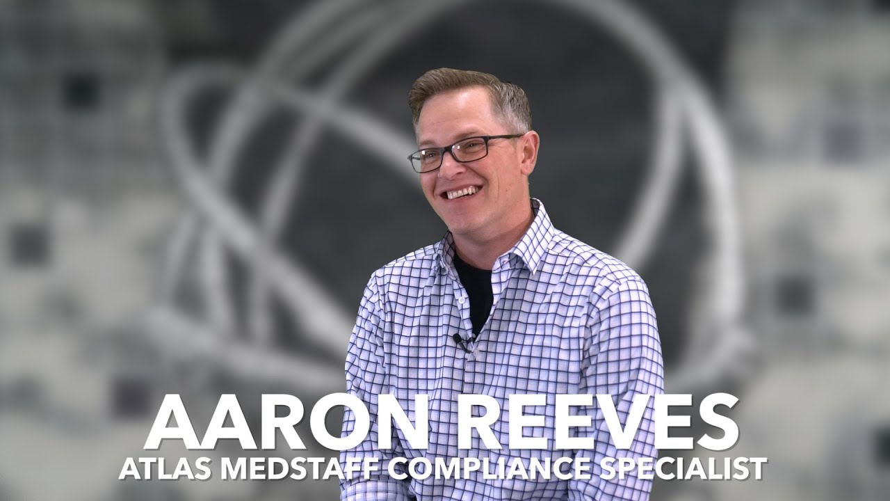 Atlas MedStaff Bio - Aaron Reeves, Compliance Specialist