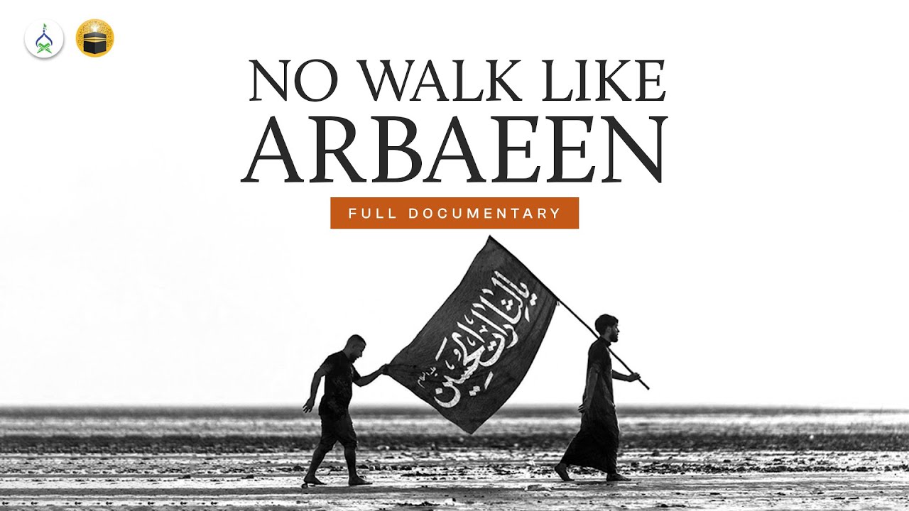 Documentary: No Walk Like Arbaeen