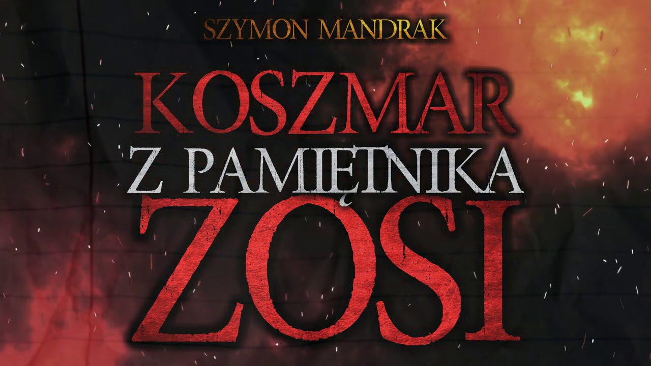 Koszmar z pamiętnika Zosi - CreepyPasta [PL]