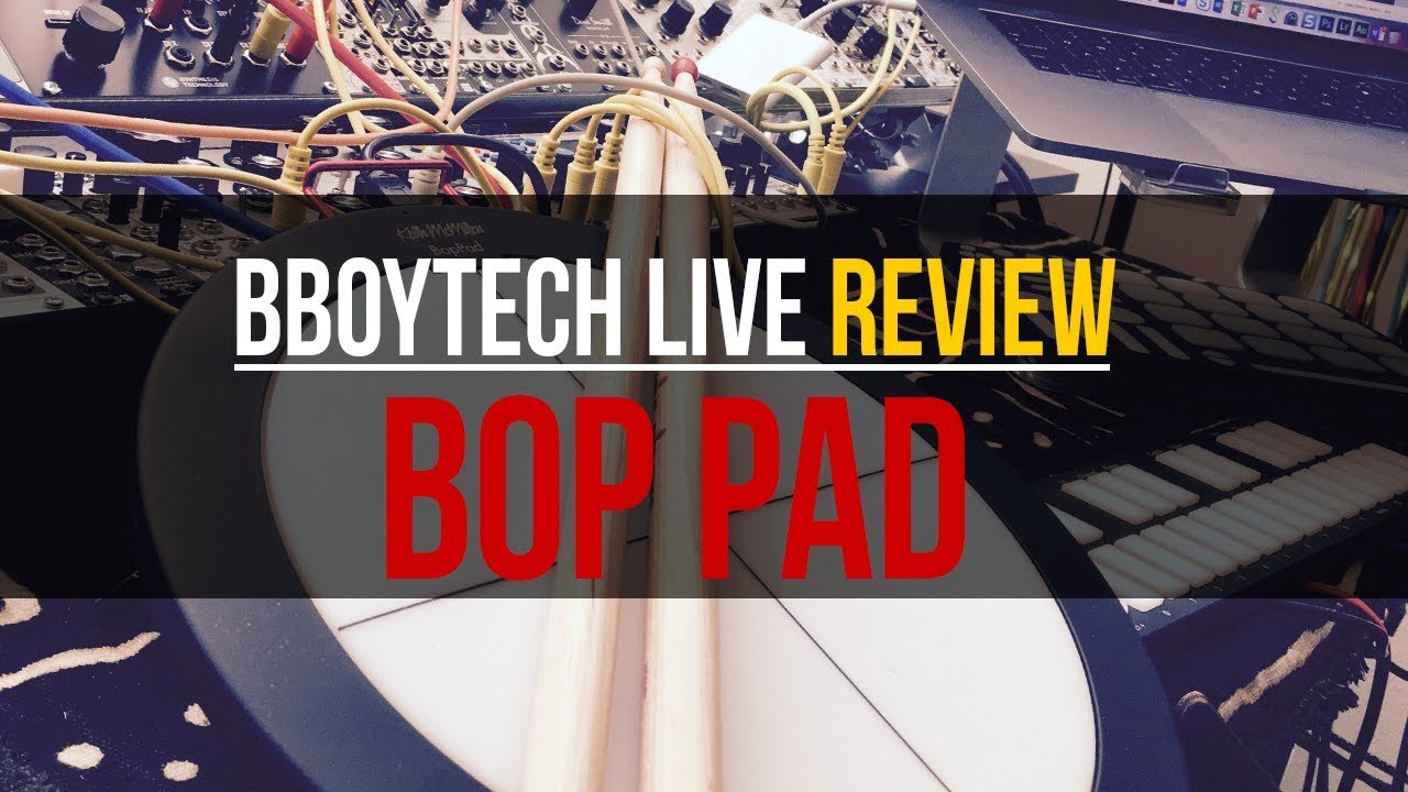 Bop Pad - BboyTech Live Review