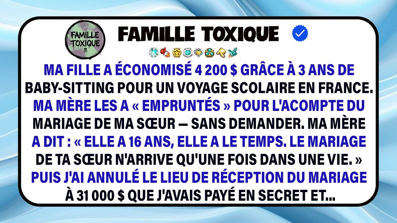 Je Raconte Comment Ma Fille A Économisé 4 200 $ Pour La France, Puis Ma Mère A « Emprunté ».