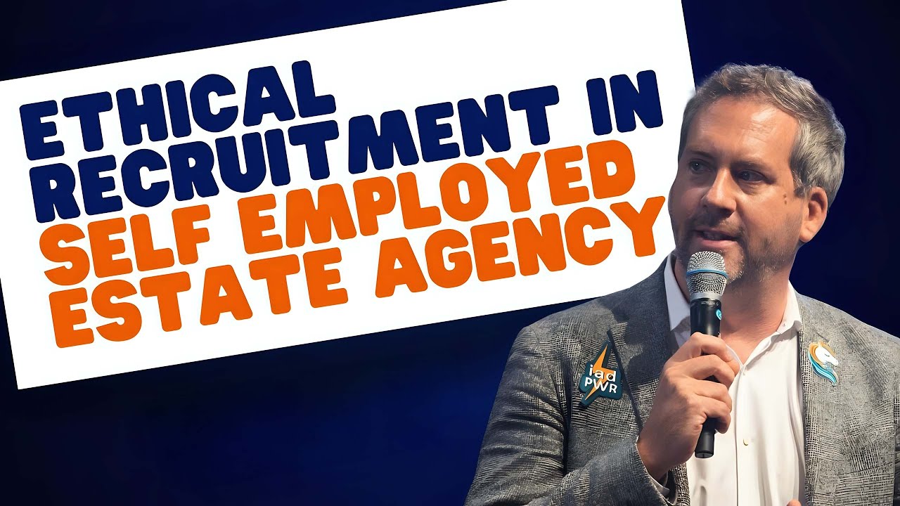 Christopher Watkin & Clément Delpirou - Ethical Recruitment in Self Employed Estate Agency