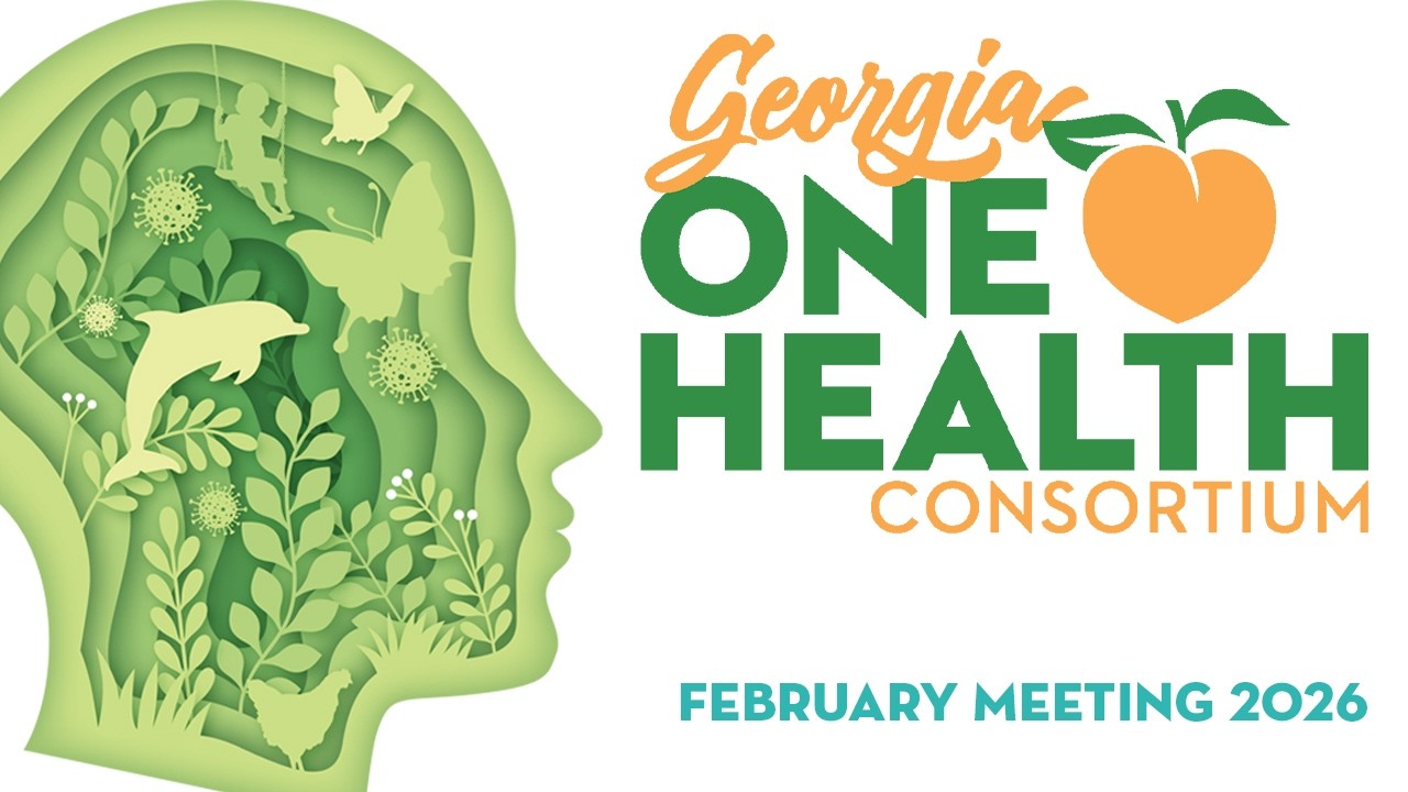 Georgia One Health Consortium Monthly Meeting | Feburary 2026