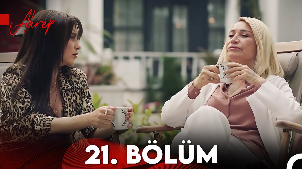 Akrep 21. B&ouml;l&uuml;m (FULL HD)