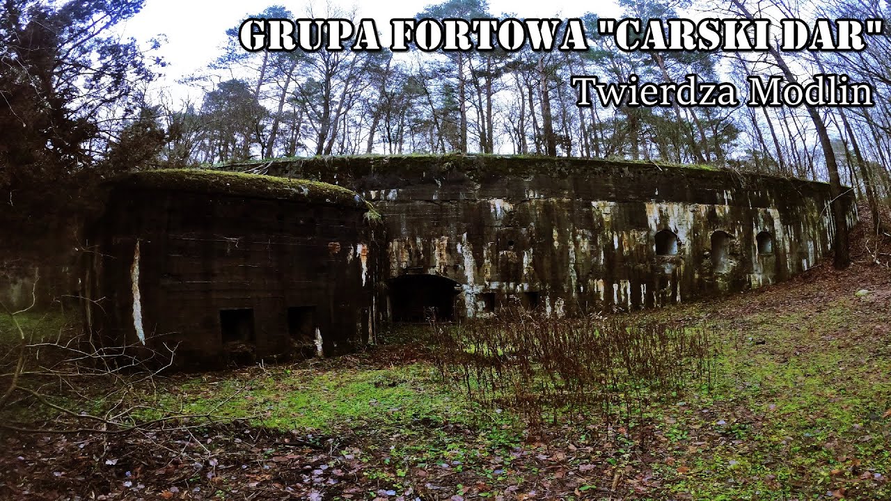 GRUPA FORTOWA CARSKI DAR - Twierdza Modlin