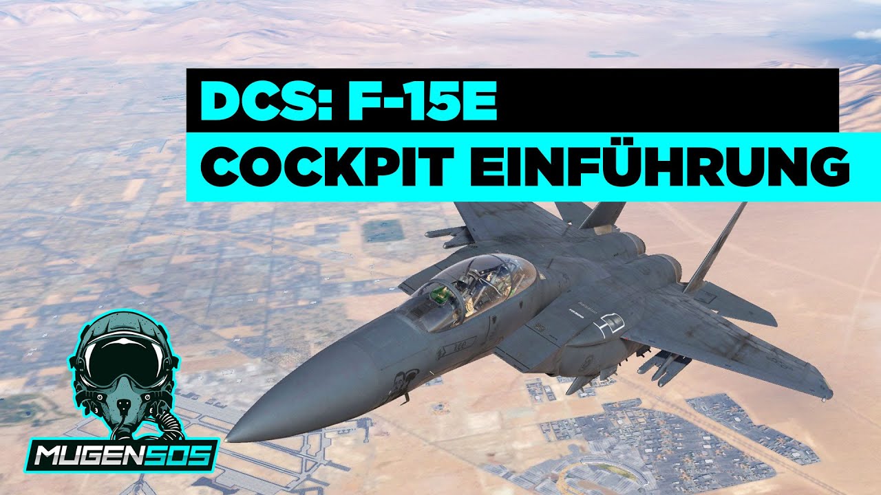 F-15E - Einführung ins Cockpit - DCS World