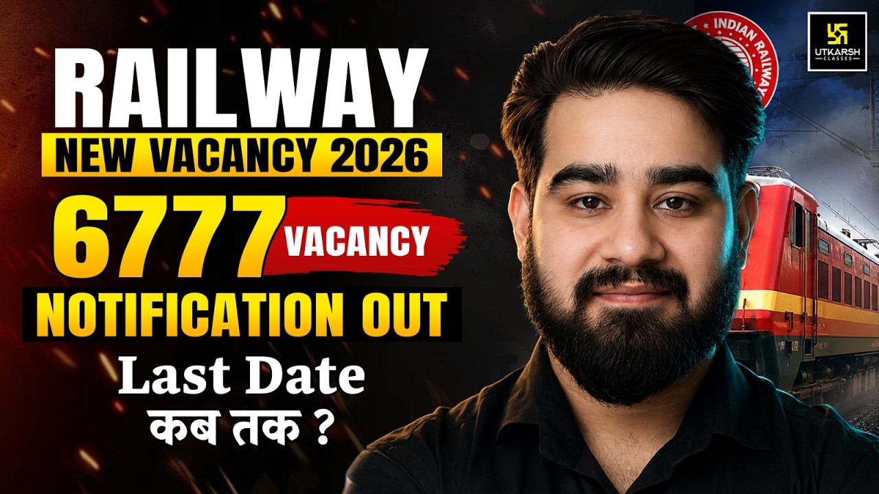 Railway New Vacancy 2026 | 6777 Vacancies | Railway Apprentice Vacancy | Chetan Sir |Railway Utkarsh