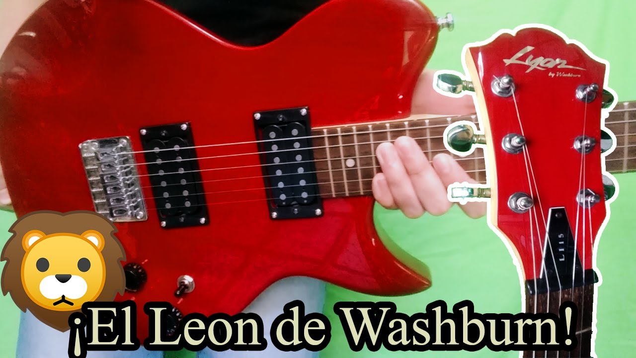 ¿Como es el León? Lyon By Washburn LI15 / Analisis a Fondo (Review)