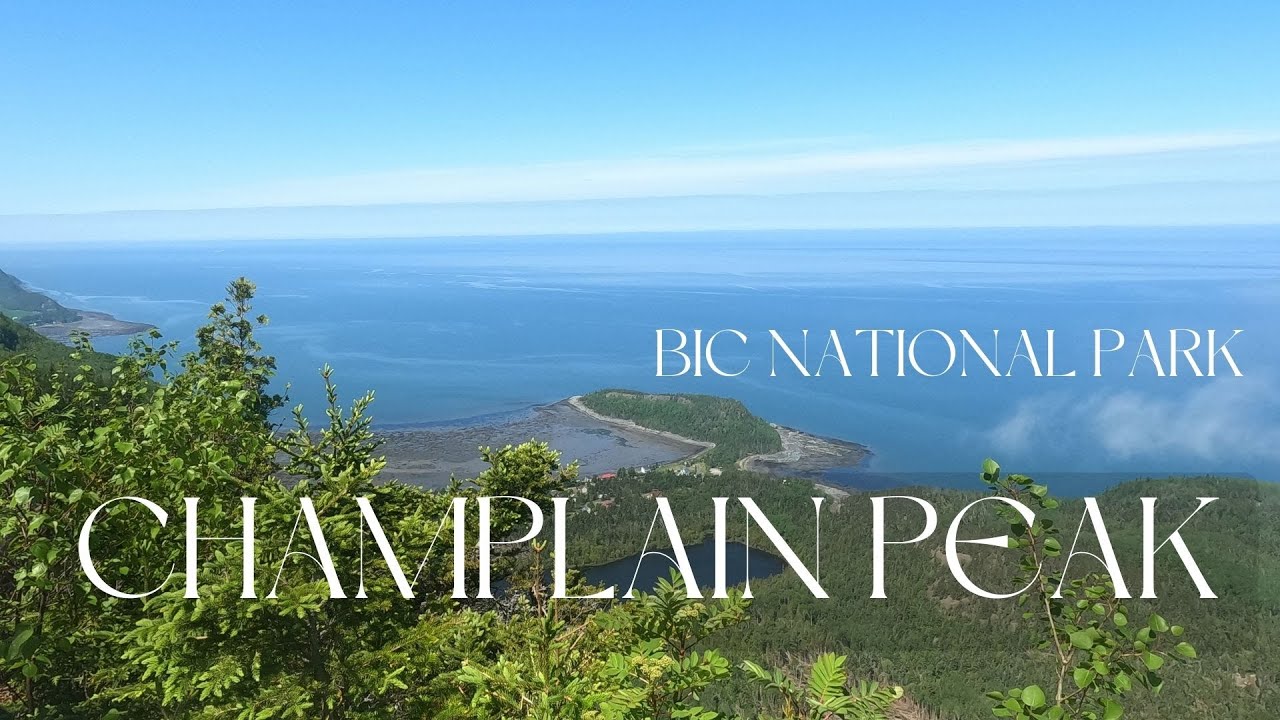 Visit to Bic National park | Parc du Bic | Champlain peak |