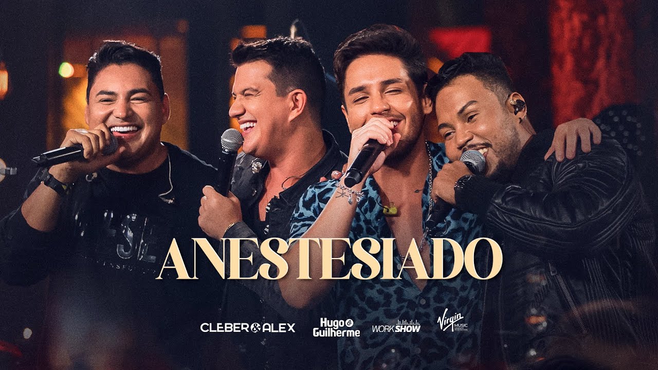 Anestesiado  - Cleber e Alex , part. Hugo e Guilherme Ao Vivo em Goiânia