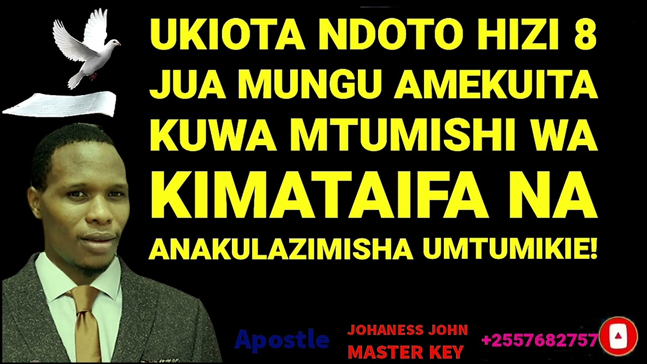 NDOTO HIZI 8 ZINAONESHA KARAMA YA UTUMISHI MKUBWA WA MUNGU WA KIMATAIFA. NA MUNGU ANAKUPENDA SANA!