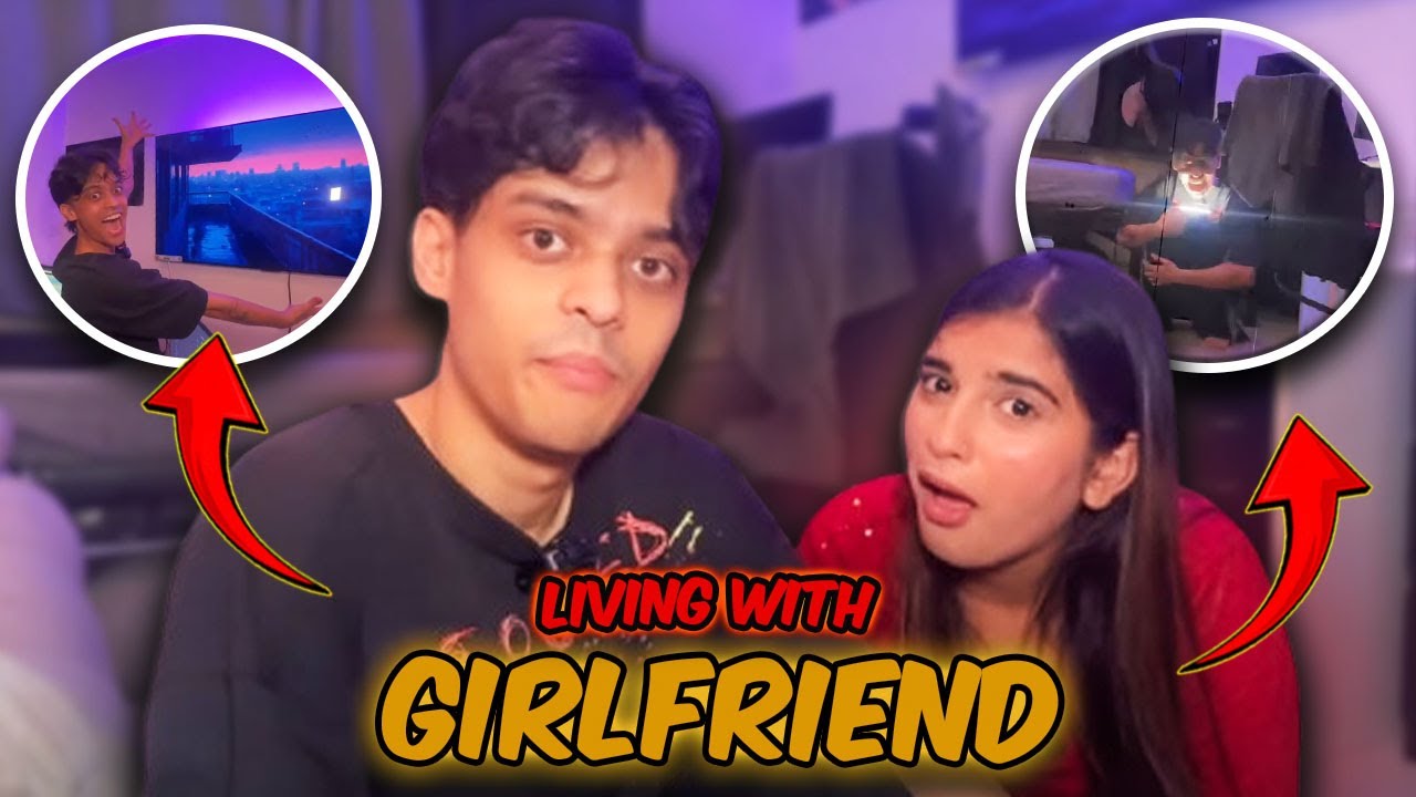 LIVING WITH MY GIRLFRIEND!! BAD DECISION?!