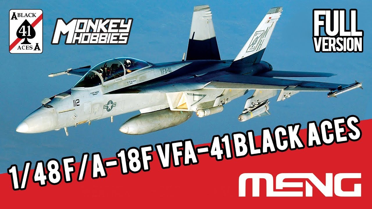 FULL BUILD ➡️ MENG 1/48 F/A-18F VFA-41 BLACK ACES