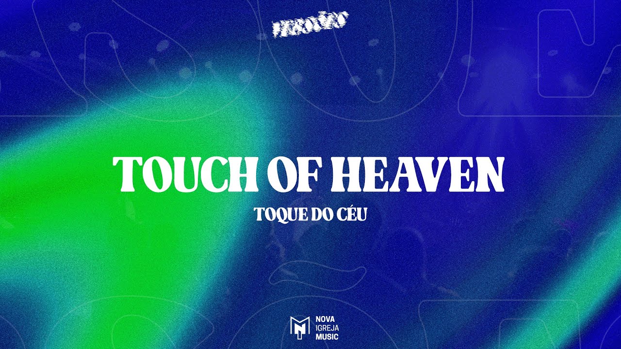 Touch of Heaven (Cover) | Nova Igreja Music