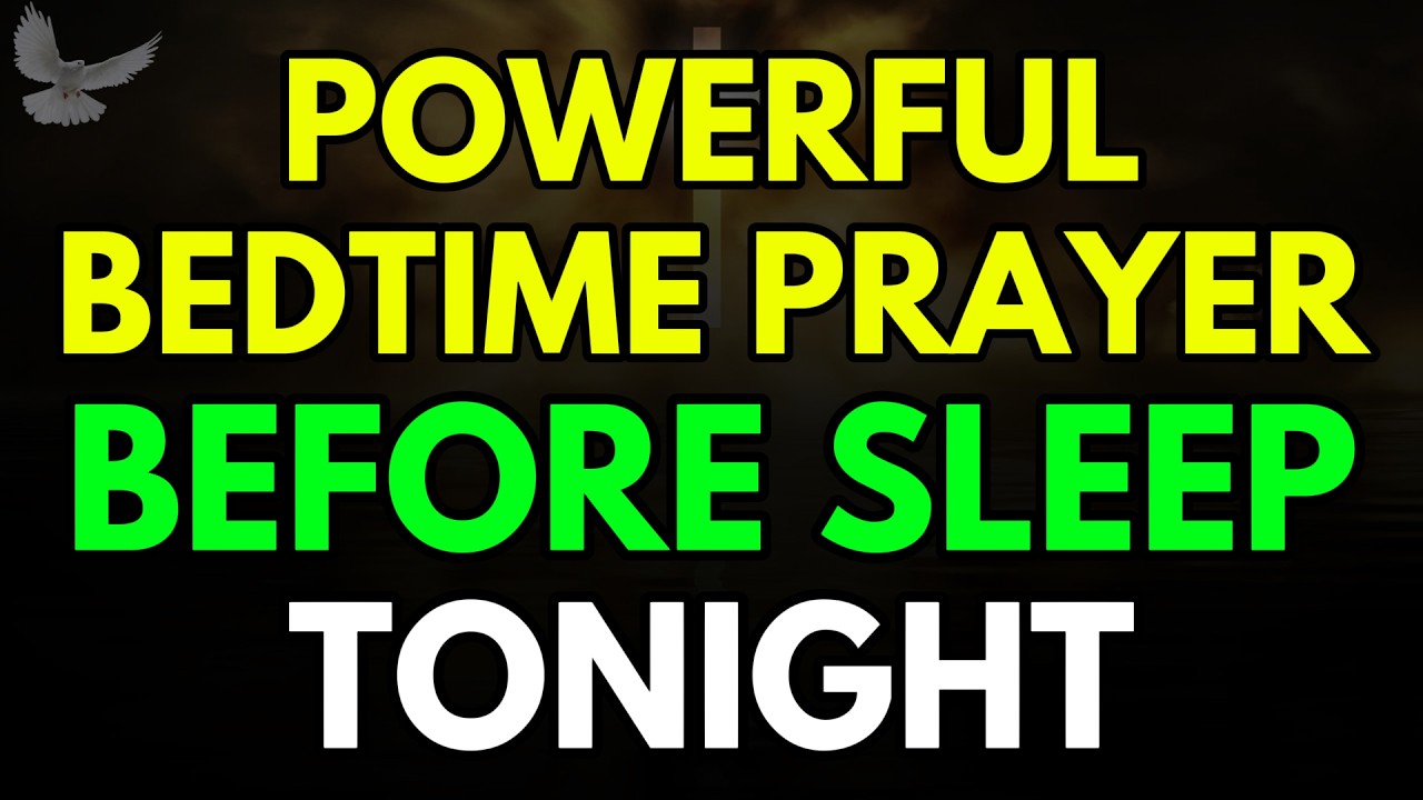 Powerful Bedtime Prayer Before Sleep | Lord Surround Us With Your Angels & Give Peaceful Rest