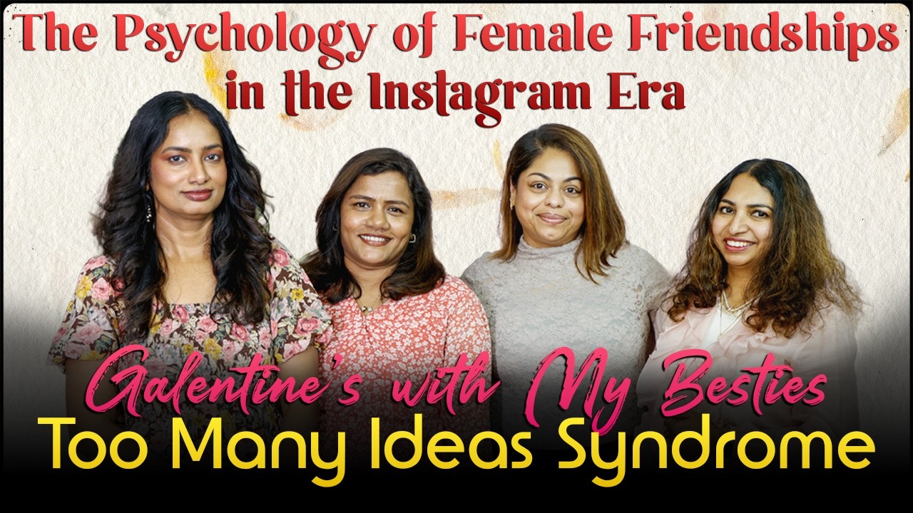 Galentine’s with My Besties | The Psychology of Female Friendships in the Instagram Era