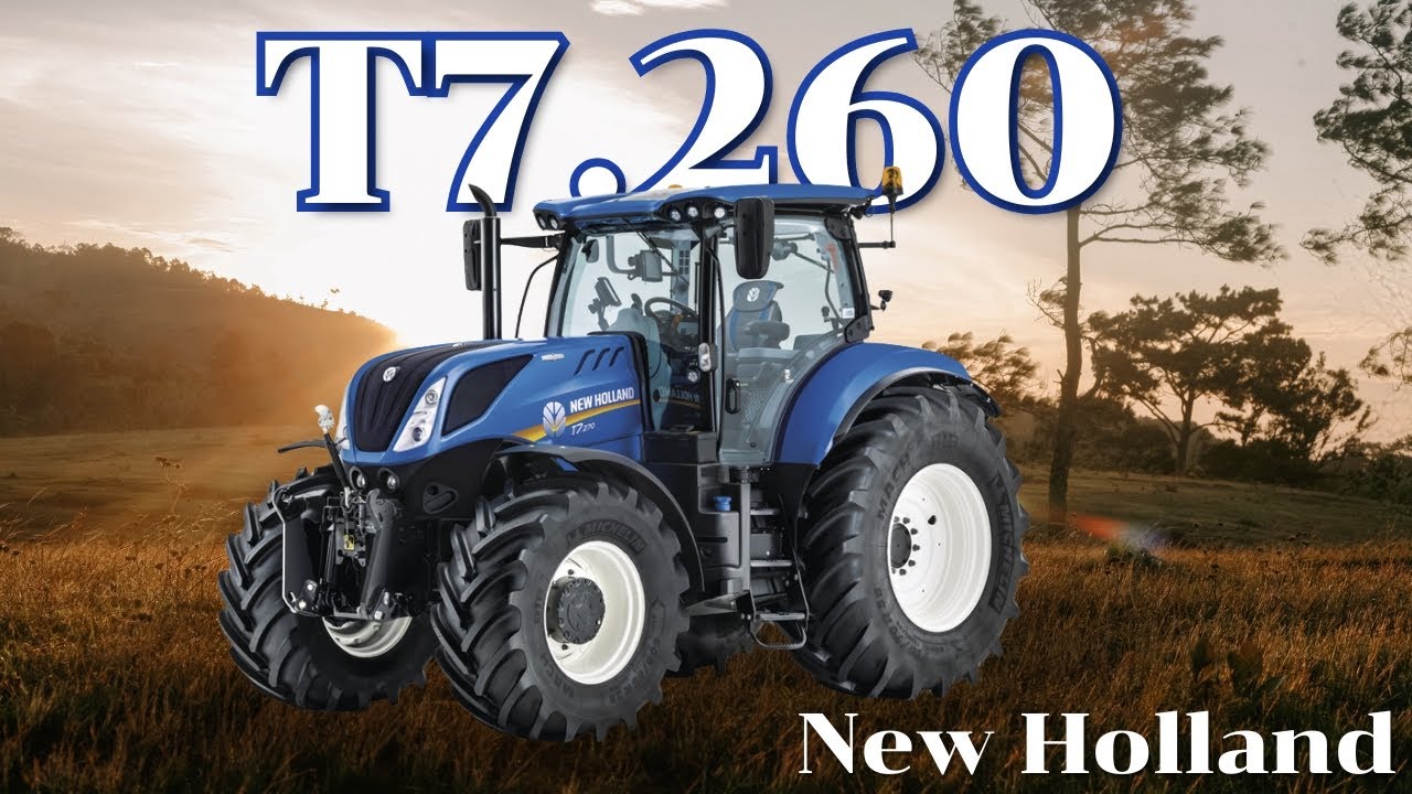 NEW HOLLAND T7.260 ยักษ์ใหญ่ 260 แรง