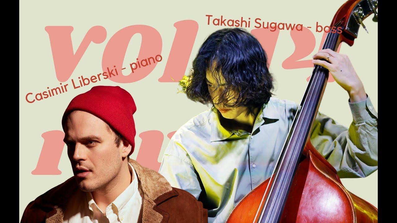 Takashi Sugawa x Casimir Liberski Duo (live at Velvet Sun, Tokyo)