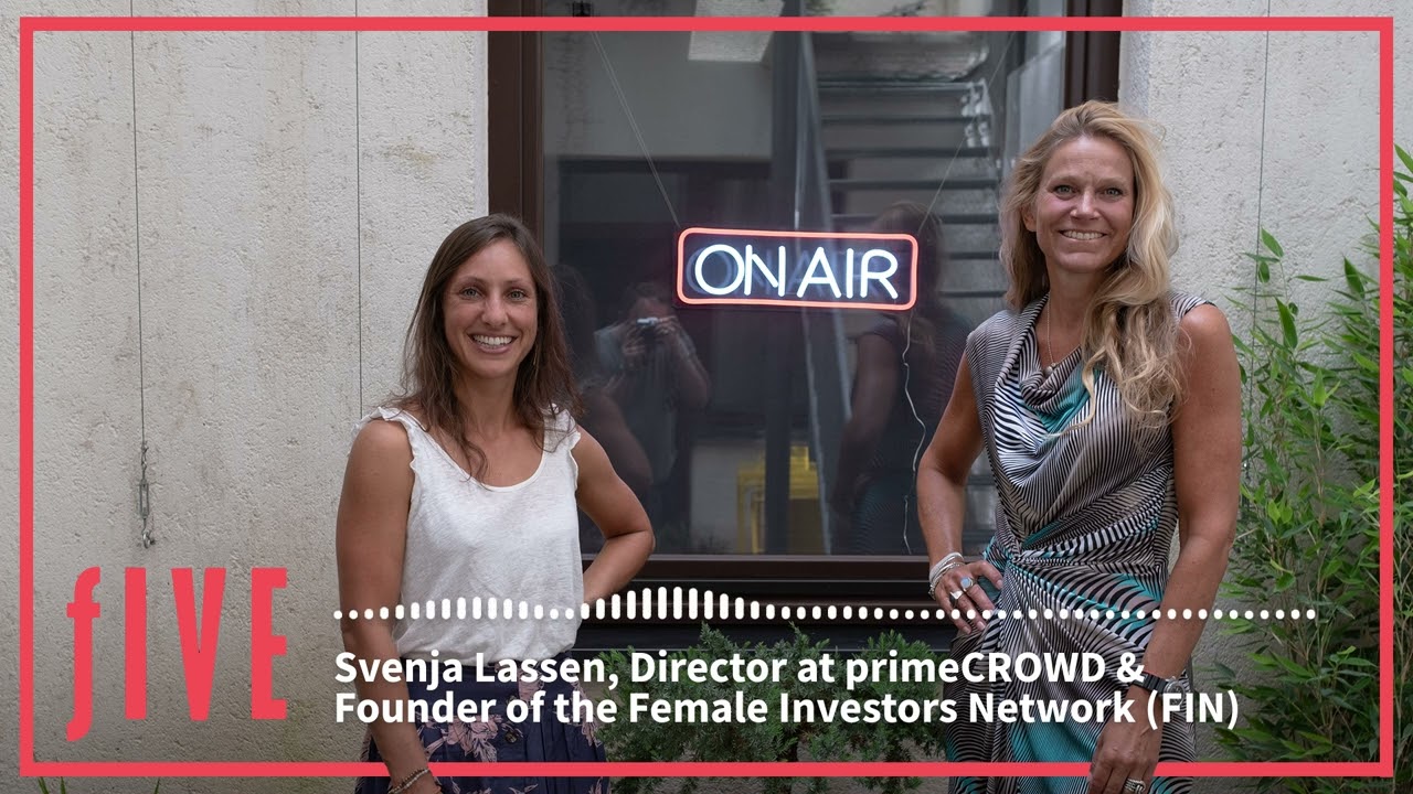 fIVE Podcast Ep7: Svenja Lassen - Director at primeCROWD & Founder of FIN