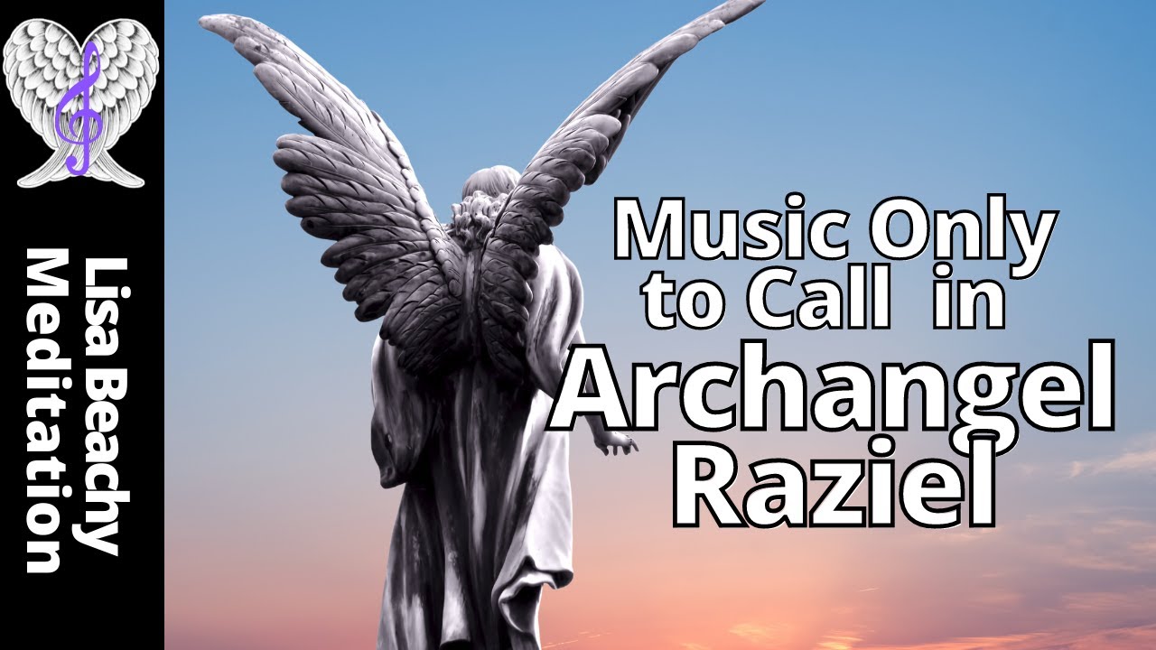 MEDITATION MUSIC 💙 Angelic Music to Invite Archangel Raziel for Spiritual Development