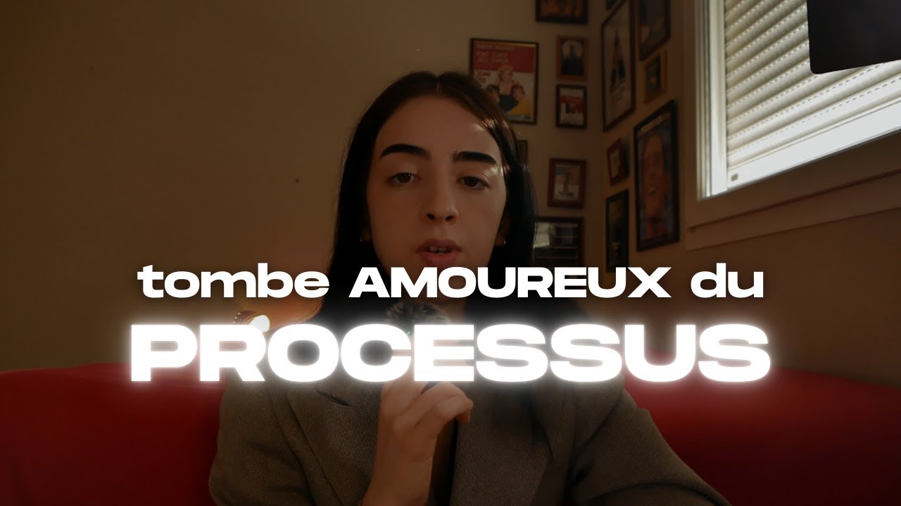 Tombe amoureux du processus (pas du résultat)