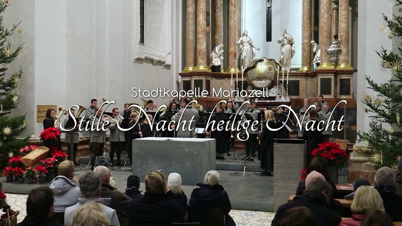 Stille Nacht, heilige Nacht gespielt von der Stadtkapelle Mariazell
