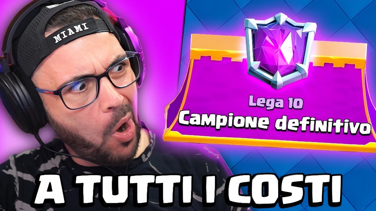 LEGA 7 a Tutti i Costi! - CLASH ROYALE