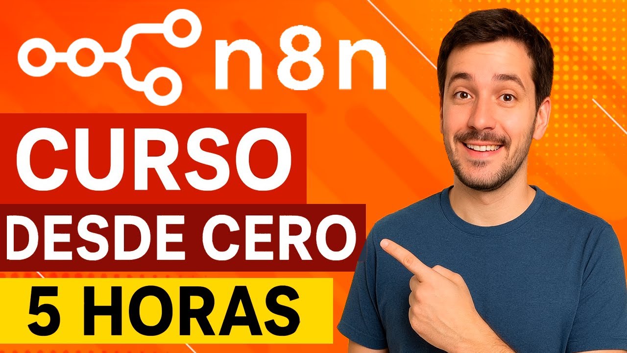 ✅ Curso de N8N desde CERO para PRINCIPIANTES (Completo) &ndash; 2026