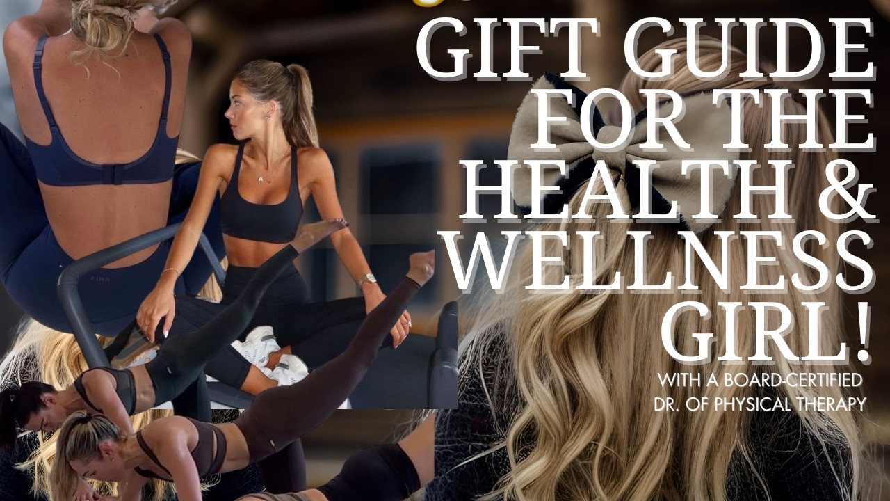 2025 Wellness Girl Gift Guide!