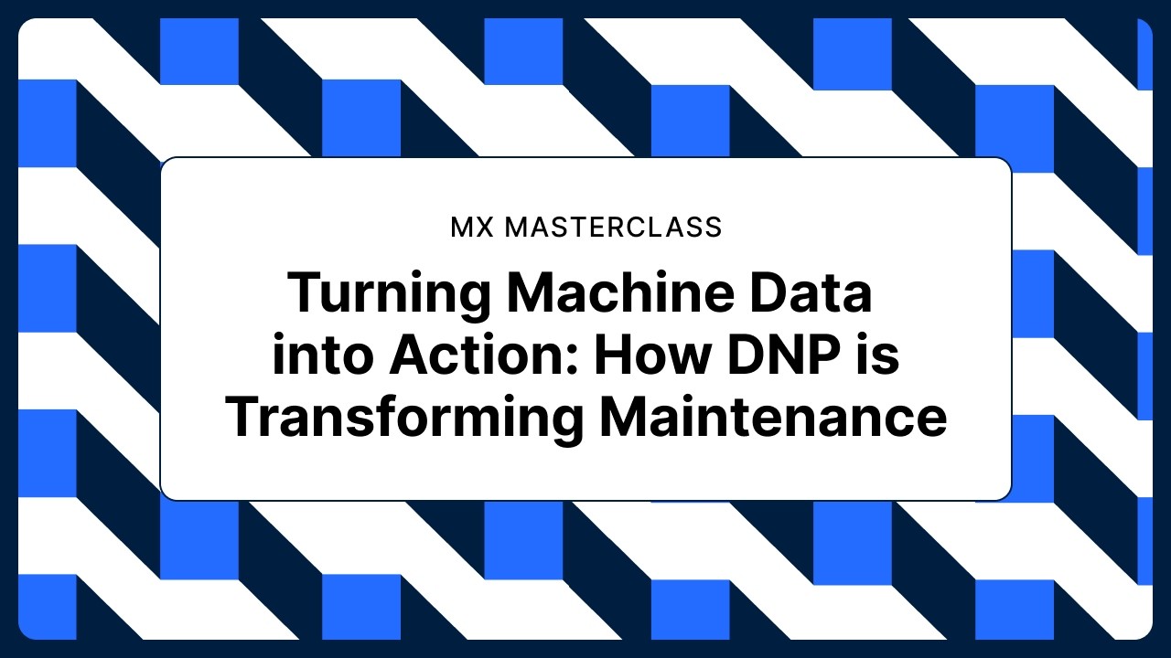 Turning Machine Data into Action: How DNP is Transforming Maintenance