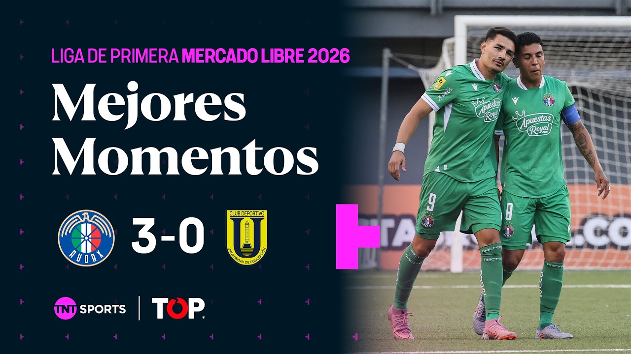 Compacto TOP | 🟢⚪ Audax I. 3-0 🟡🔵 U. de Concepción | Liga de Primera Mercado Libre 2026 - Fecha 2