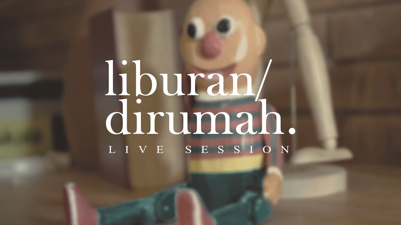 Liburan Dirumah - Secluded (Live at Uwitan)