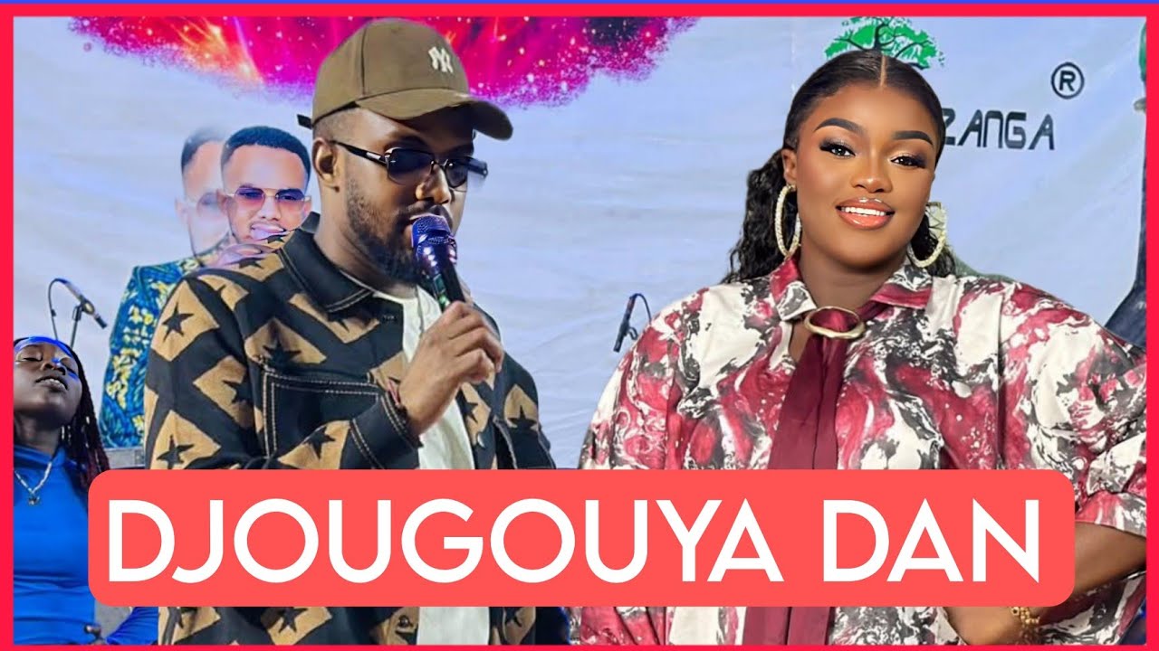 DJOUGOUYA DAN FANS BIGUINI ÉCOUTÉZ DÉTAIL 