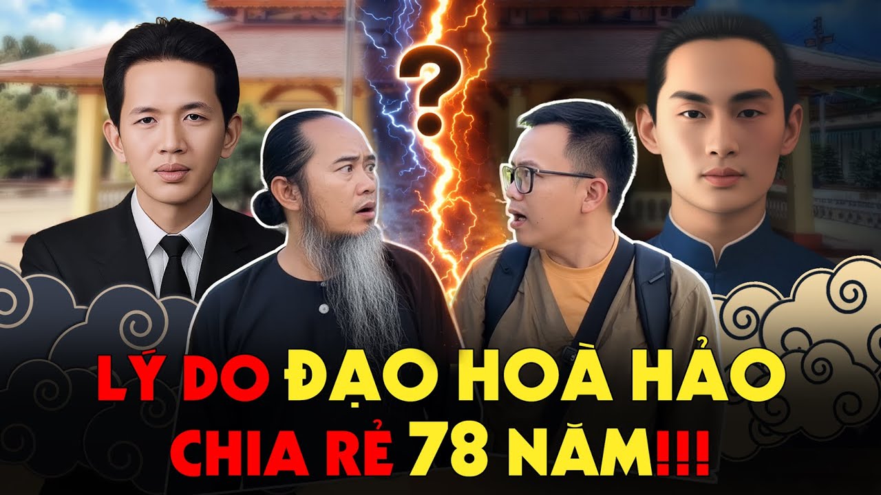 Chấn Động về Lí Do Đạo Hoà Hảo Chia 2 Phe - Đức Thầy và Cậu 2 Thanh Sĩ ???