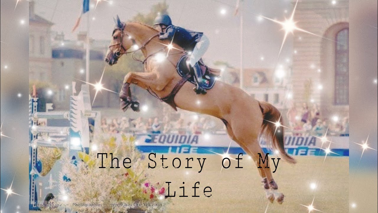 /:\ The Story Of My Life /:\ Show jumping Music Video