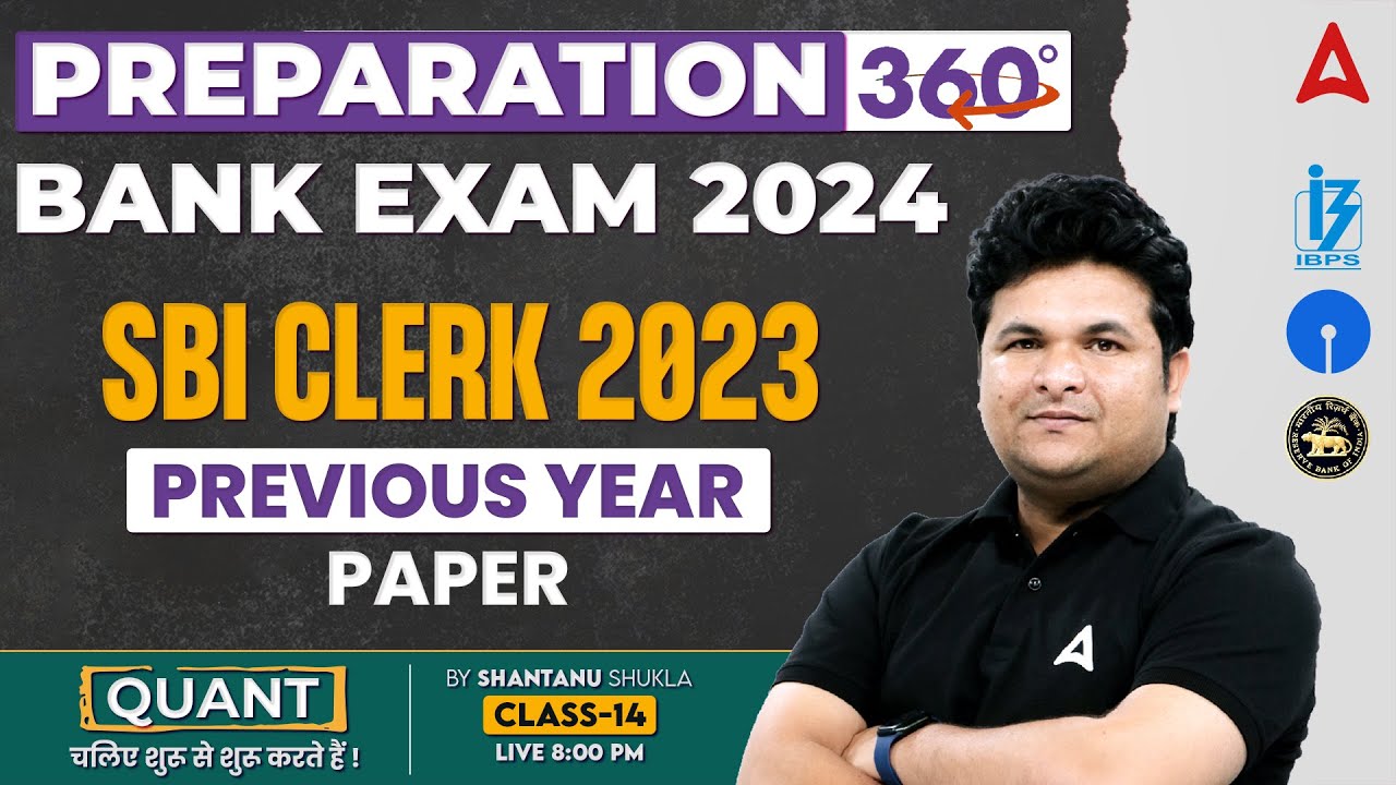 Bank Exam 2024 | SBI Clerk Previous Year Paper | Maths By Shantanu Shukla