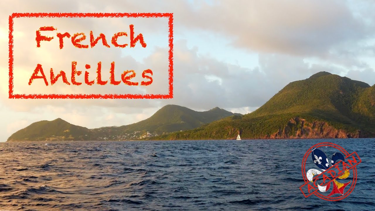 Sailing the French Caribbean aboard SV Acadian