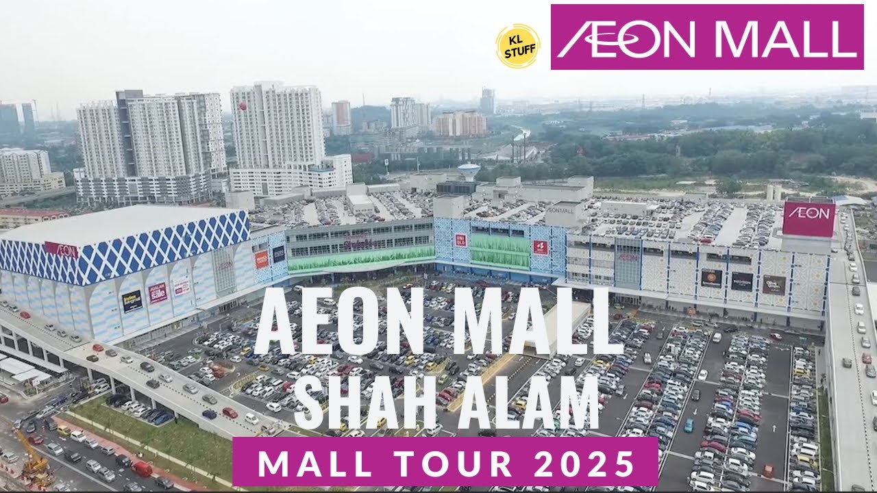 AEON Mall Shah Alam, Selangor | Mall Tour 2025