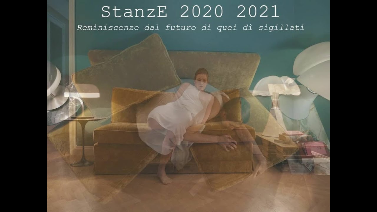 StanzE   -   Reminiscenze dal futuro di quei d&igrave; sigillati