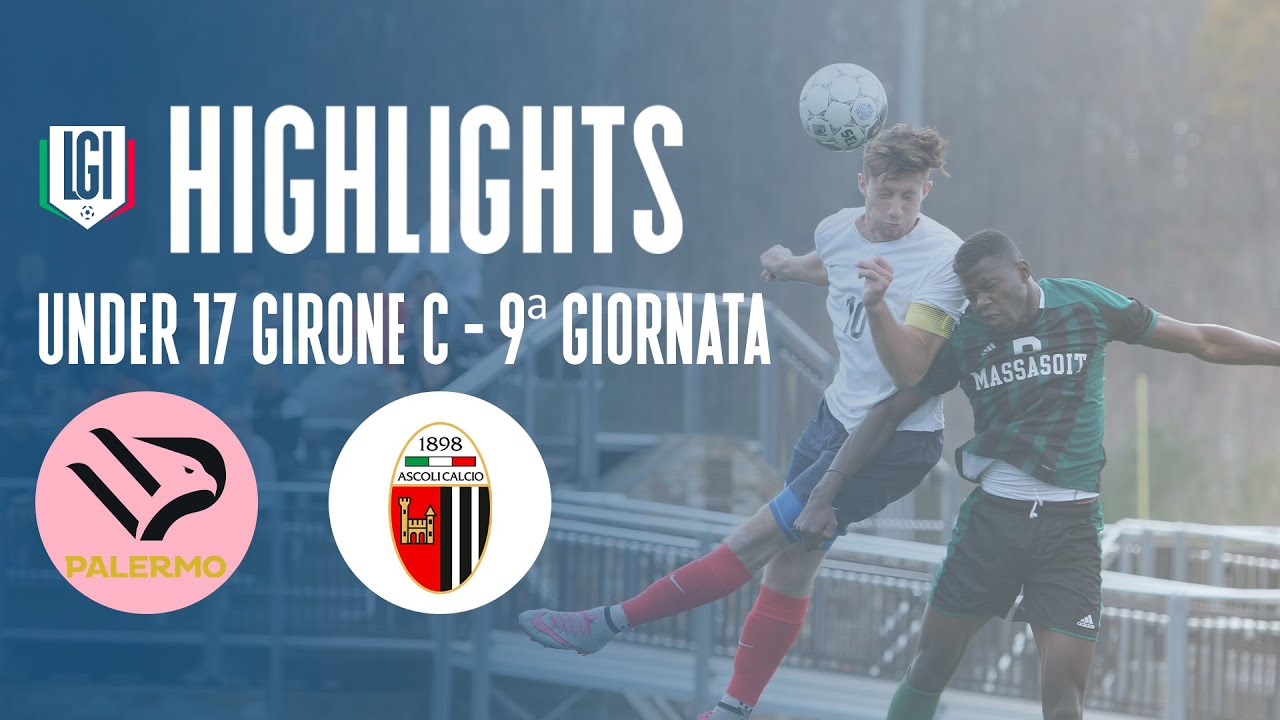 Highlights Palermo-Ascoli U17 A-B, 9^ giornata stagione 2023-24