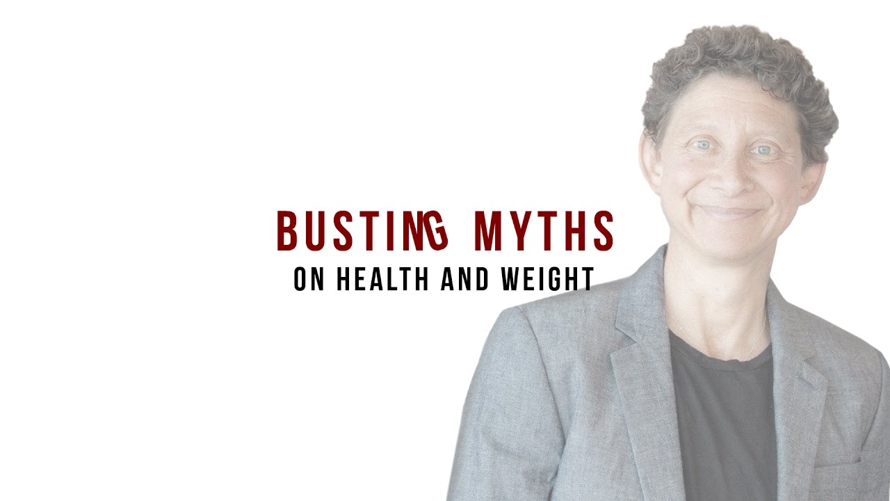 Busting Myths on Weight and Health