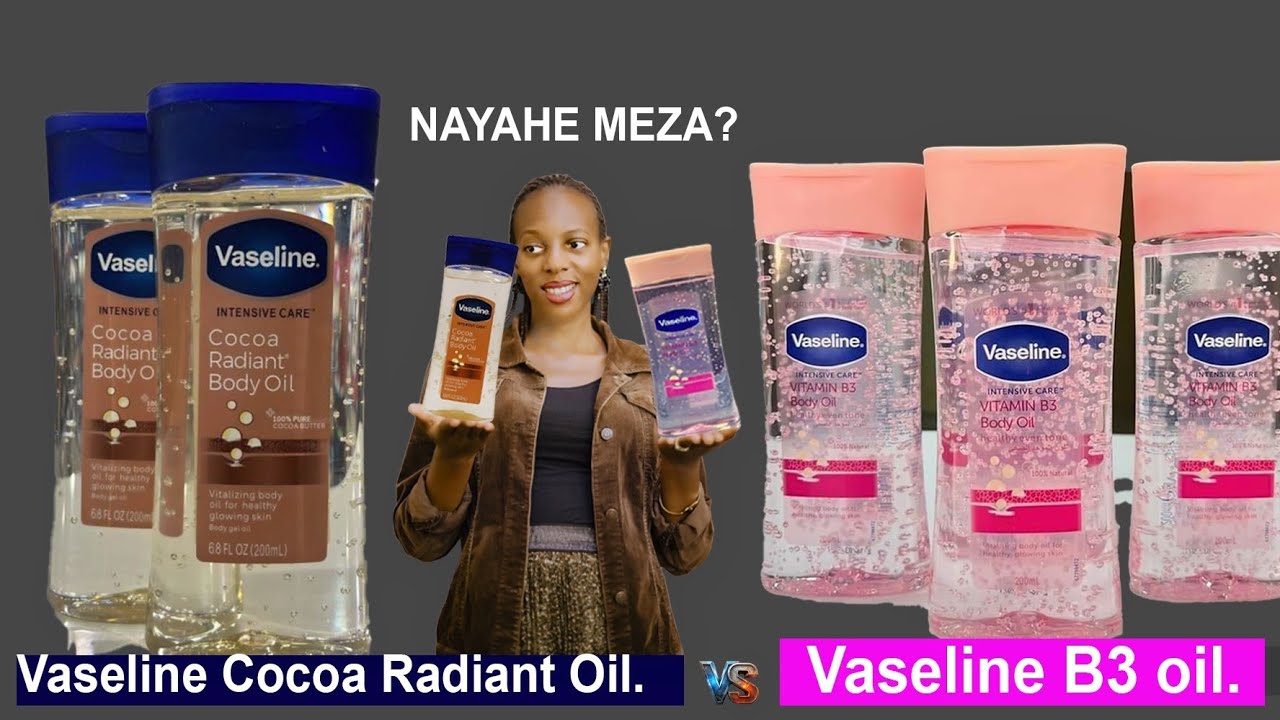 Vaseline Cocoa Radiance Oil & Vaseline B3 Oil/Ese atandukanye he? /N' Ayahe Acyesha ?✨