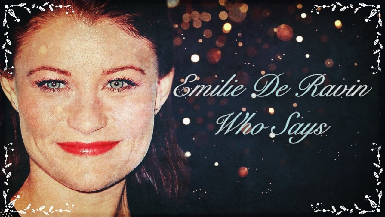 Emilie De Ravin - Who Says