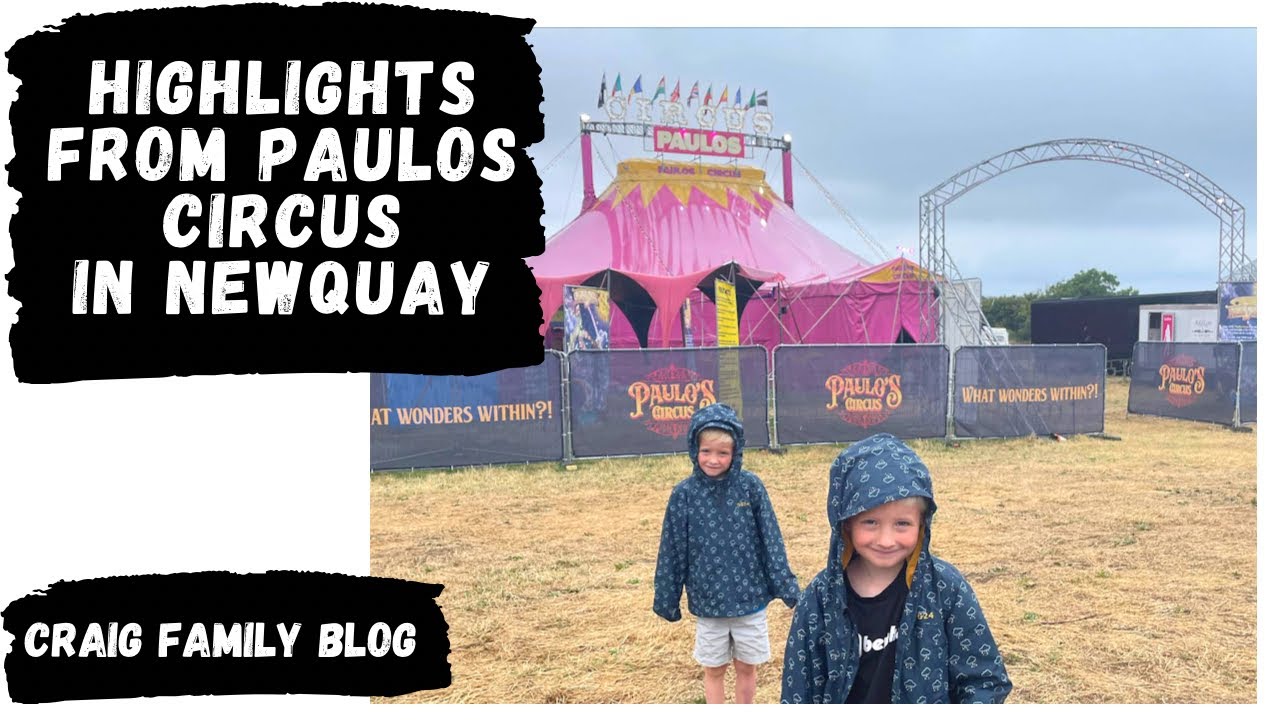 First time at the Circus 🎪 | Paulos Circus, Newquay