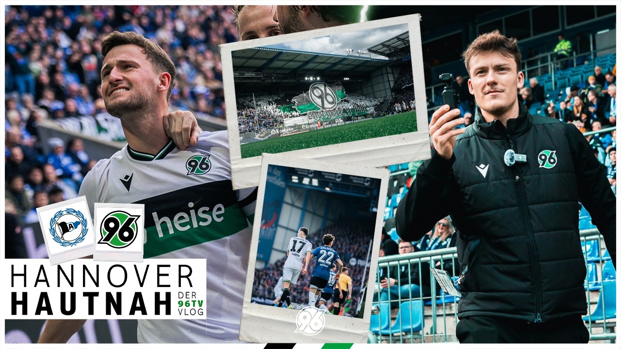 ELFER-DRAMA & und viele WIEDERSEHEN in BIELEFELD | HANNOVER HAUTNAH - der 96TV-Vlog